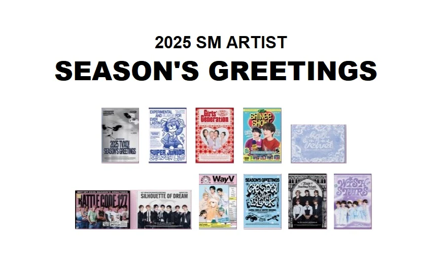 2025 SM ARTIST SEASON'S GREETINGS [Girls' Generation/ aespa/ NCT 127/ NCT DREAM/ NCT WISH/ Red Velvet/ RIIZE/ SHINee/ SUPER JUNIOR/ TVXQ/ WayV]