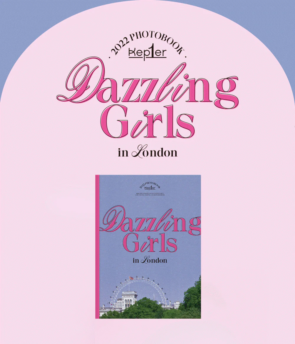 Kep1er - Kep1er 2022 PHOTOBOOK Dazzling Girls in London