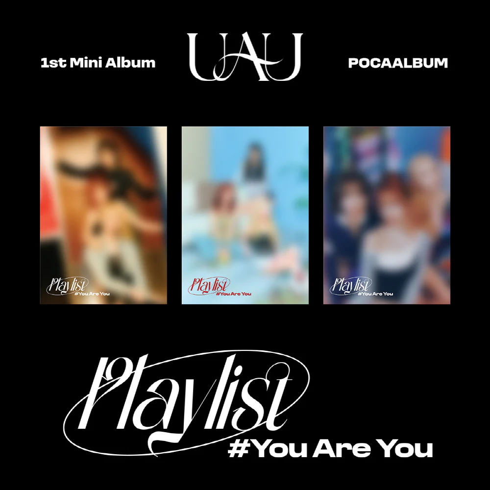 UAU - Playlist #You Are You [POCA ALBUM]